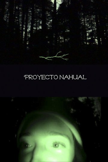Locandina di Proyecto Nahual