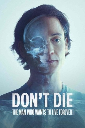Locandina di Don't Die: l'uomo che vuole vivere per sempre
