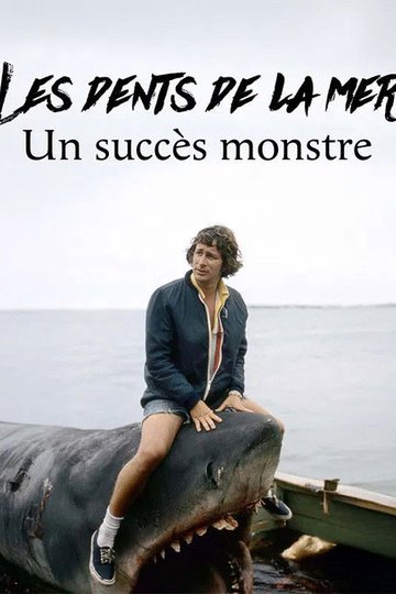 Locandina di Les dents de la mer, un succès monstre