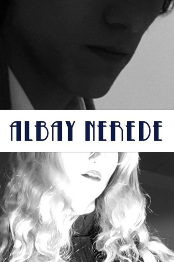 Locandina di Albay Nerede