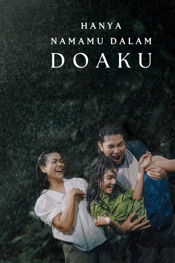 Locandina di Hanya Namamu Dalam Doaku