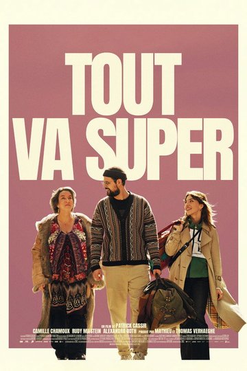 Locandina di Tout va super