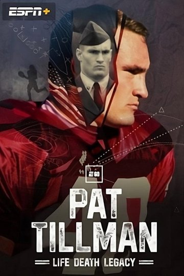 Locandina di Pat Tillman: Life. Death. Legacy.