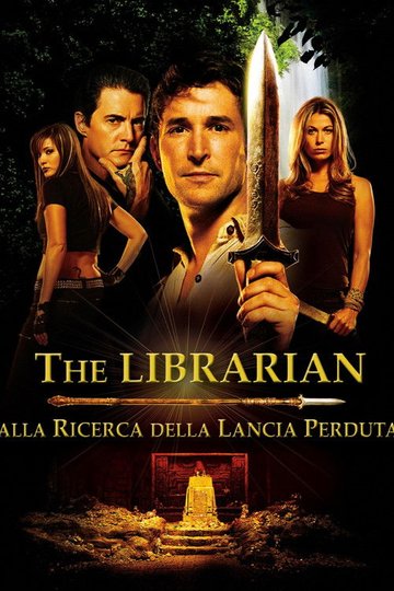 Locandina di The Librarian - Alla ricerca della lancia perduta