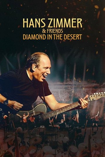 Locandina di Hans Zimmer & Friends: Diamond in the Desert