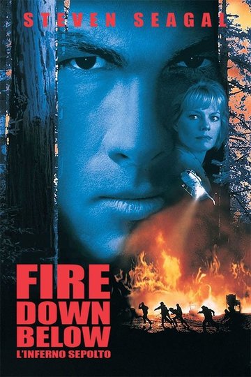 Locandina di Fire Down Below - L'inferno sepolto