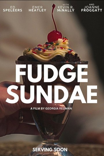 Locandina di Fudge Sundae