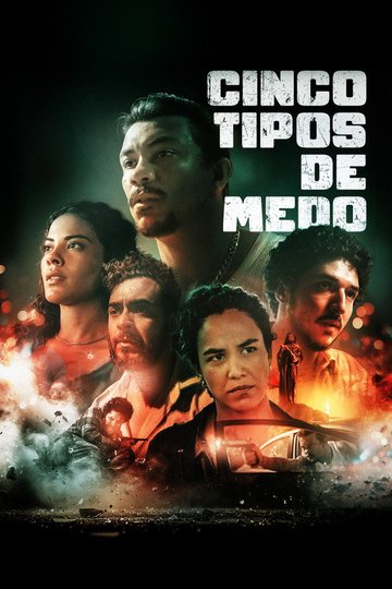 Locandina di Cinco Tipos de Medo
