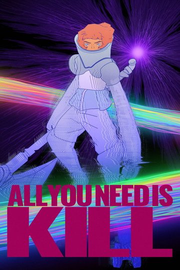 Locandina di ALL YOU NEED IS KILL