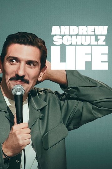 Locandina di Andrew Schulz: LIFE