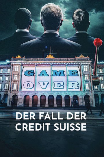 Locandina di Game Over -  Der Fall der Credit Suisse