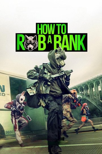 Locandina di How to Rob a Bank