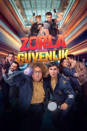 Locandina di Zorla Güvenlik