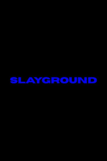Locandina di Slayground
