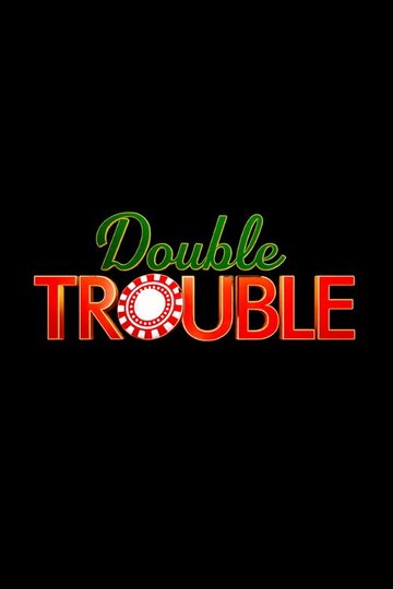 Locandina di Double Trouble