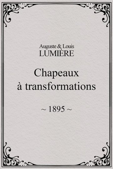 Locandina di Chapeaux à transformation