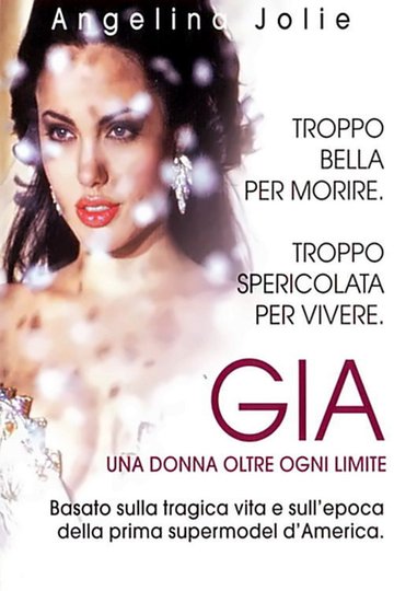 Locandina di Gia - Una donna oltre ogni limite