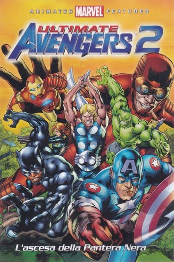 Locandina di Ultimate Avengers 2 - L'ascesa della Pantera Nera