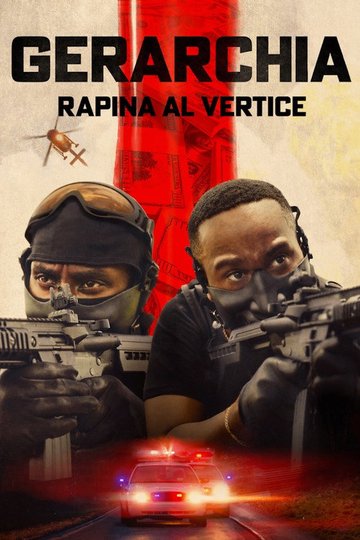 Locandina di Gerarchia Rapina al vertice