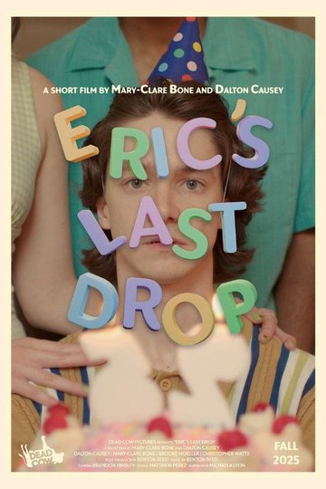 Locandina di Eric's Last Drop
