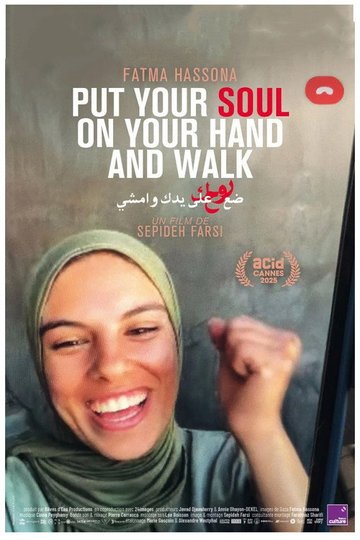 Locandina di Put Your Soul on Your Hand and Walk