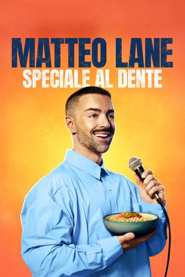 Locandina di Matteo Lane: The Al Dente Special