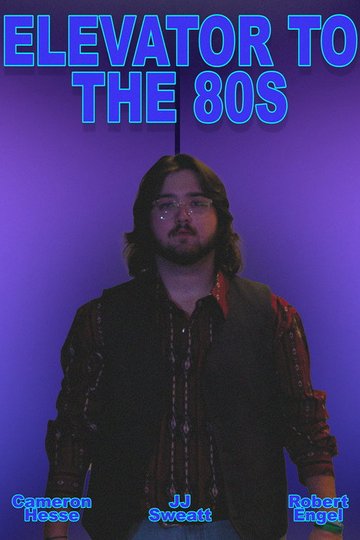 Locandina di Elevator to the 80s