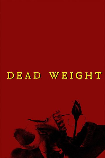 Locandina di Dead Weight