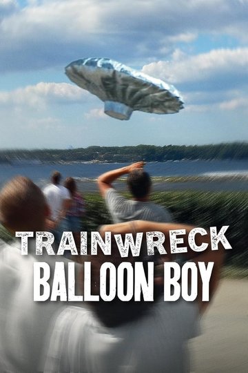 Locandina di Trainwreck - Il bambino del dirigibile