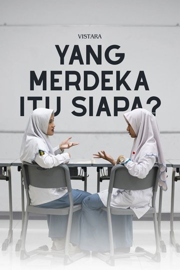 Locandina di Yang Merdeka Itu Siapa?