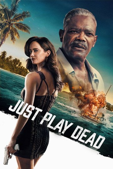Locandina di Just Play Dead