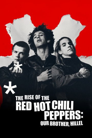 Locandina di L’ascesa dei Red Hot Chili Peppers
