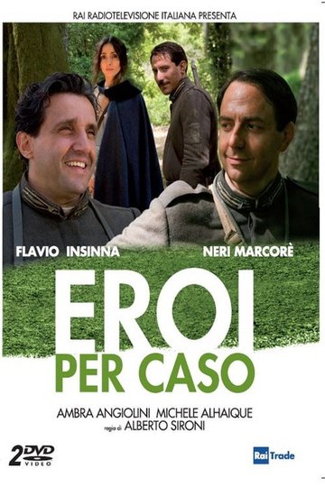 Locandina di Eroi per caso