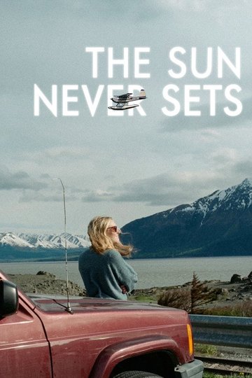 Locandina di The Sun Never Sets