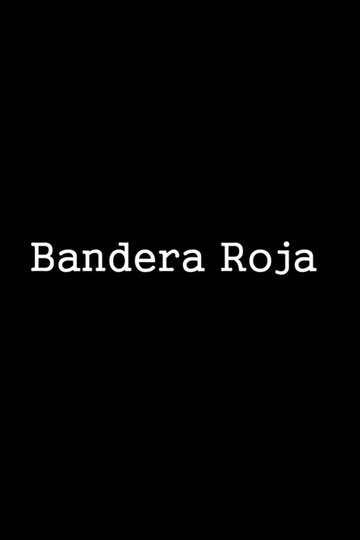 Locandina di Bandera roja