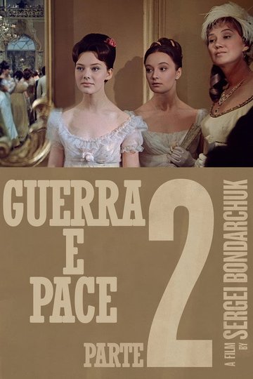 Locandina di Guerra e pace, Parte 2: Nataša Rostova