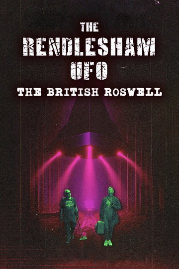 Locandina di The Rendlesham UFO : The British Roswell