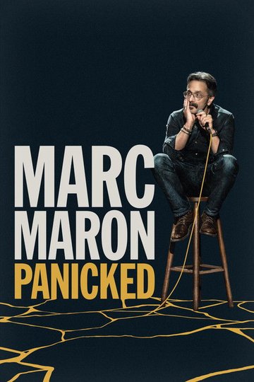 Locandina di Marc Maron: Panicked
