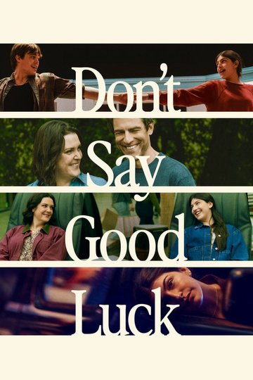 Locandina di Don't Say Good Luck
