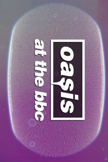 Locandina di Oasis at The BBC