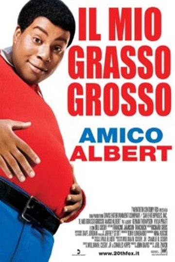 Locandina di Il mio grasso grosso amico Albert