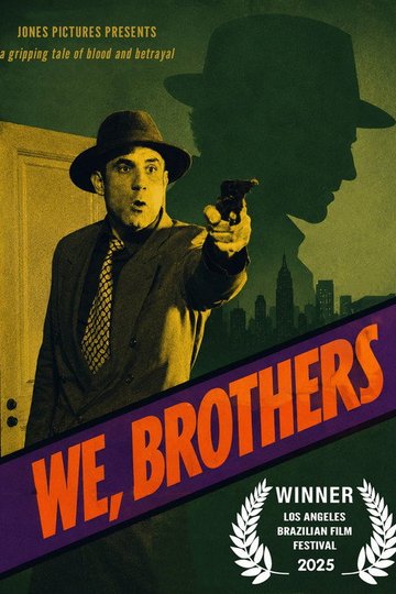 Locandina di We, Brothers