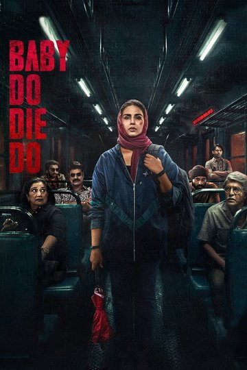 Locandina di Baby Do Die Do