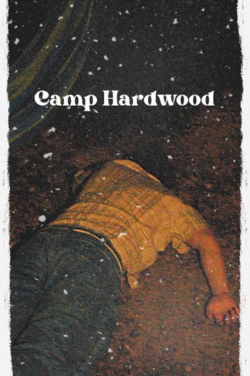 Locandina di Camp Hardwood