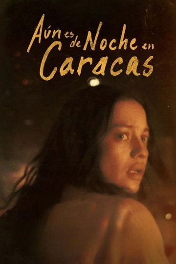 Locandina di Aún es de Noche en Caracas