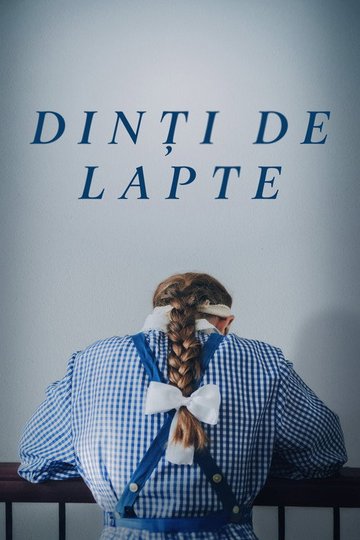 Locandina di Dinți de lapte