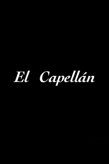 Locandina di El Capellán