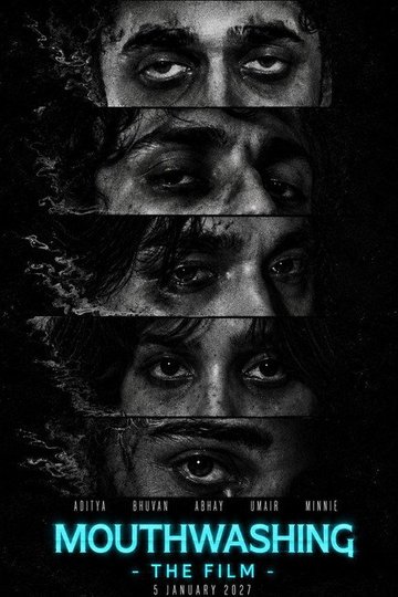 Locandina di Mouthwashing : The Film