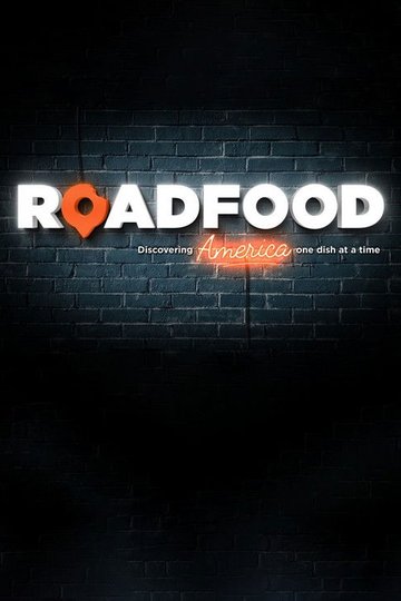 Locandina di Roadfood: Discovering America One Dish at a Time