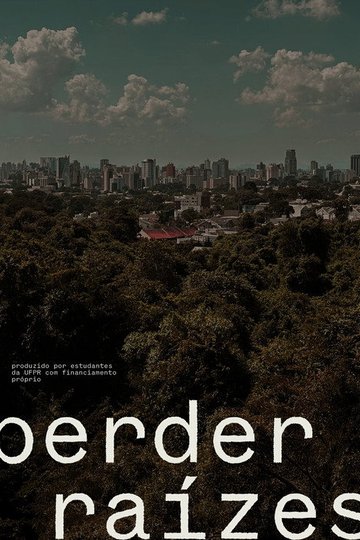 Locandina di Perder Raízes